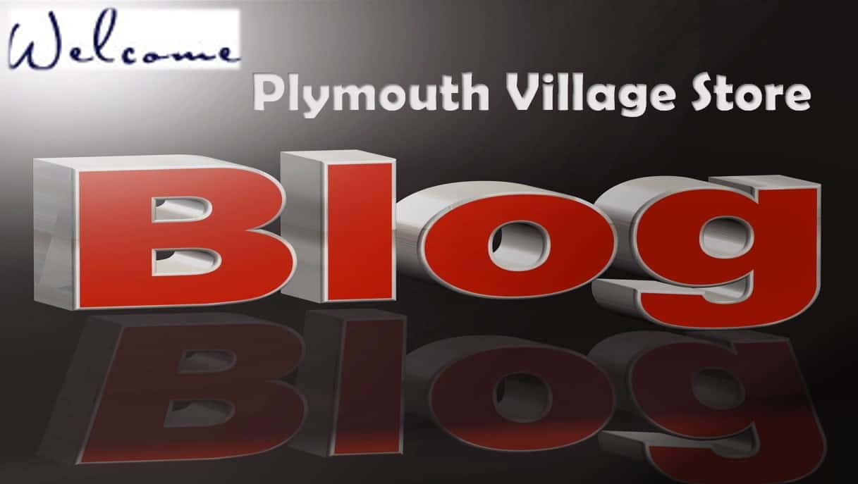 Welcome to the Plymouth Village Store Blog